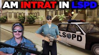 Am intrat in LSPD dupa 6 ani! 