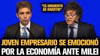 EMPRESARIO SE EMOCIONÓ ANTE MILEI POR EL CRECIMIENTO EN SU GOBIERNO