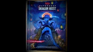 Waterdeep Dragon Heist Extend Thoughts *NOT FINAL REVIEW*