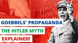 JOSEPH GOEBBELS' PROPAGANDA, THE HITLER MYTH & HEINRICH HIMMLER'S SS EXPLAINED! | HISTORY GCSE