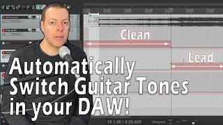 How to automate tone switching when using guitar amp plug-ins (Tutorial)