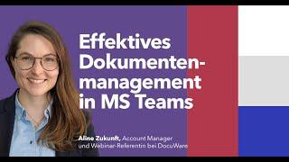 Wie Sie mit DocuWare Ihre Produktivität in Microsoft Teams maximieren