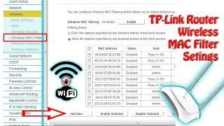 tp-Link MAC address filter Settings | Wi-fi Security mac filter.