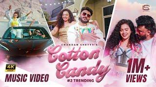 Cotton Candy Official Music Video | Chandan Shetty Ft. Sushmitha Gopinath 