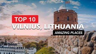 Top 10 Must-See Attractions in Vilnius, Lithuania