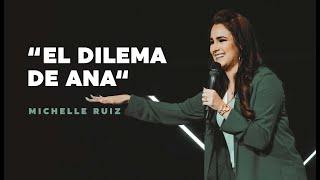 Michelle Ruiz "El dilema de Ana"