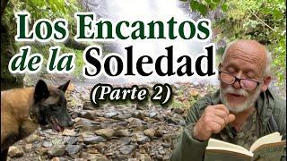 Los encantos de la soledad -Parte 2