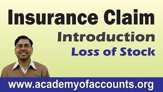 #1 Insurance Claim Accounting ~ Introduction (Loss of Stock)