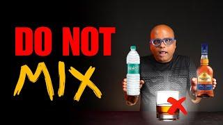 Do Not Mix Whisky With Mineral Water   | घटिया बना देता है Mineral Water आपकी Whisky को | #dada