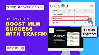 Unlock Affordable Traffic for Your MLM: Superb Clicks Review and Strategy for LiveGood Promotion