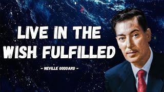 How to Live in The End Result | Neville Goddard