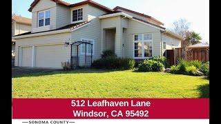 FOR RENT: 512 Leafhaven Lane, Windsor, CA 95492  (Sonoma County Property Rentals)