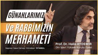 Günahlarımız ve Rabbimizin Merhameti I 13.06.2024 I Bağımsız Yaşam Derneği Edirnekapı İstanbul