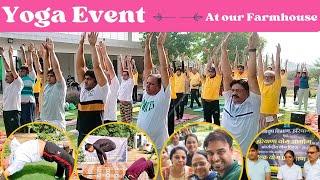 Yoga Event at our Farmhouse ( Part 1 )  | Village Gharora