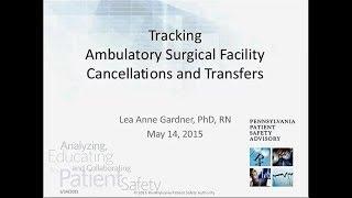 Ambulatory Surgical Facilities  Cancellation and Transfer Tracking Tool