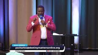 DESTINY MATTERS - Pastor Charles Kasibante