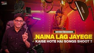 Naina Lag Jaye song Making