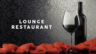 Lounge Restaurant - Cool Music