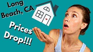 Long Beach Home Prices Are Dropping! - CA Housing Market Update