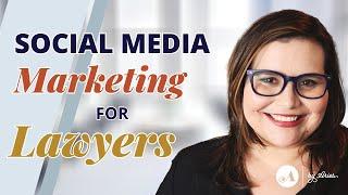 Social Media Marketing for Lawyers | How to get more clients using social media