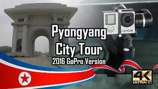 Pyongyang, North Korea - City Tour 2016 July - GoPro 4K version