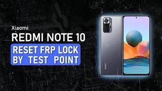 Xiaomi Redmi Note 10 - Reset FRP - Unlock Tool