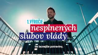 1. výročie nesplnených sľubov vlády