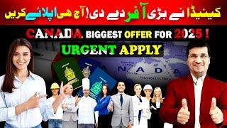 Canada Biggest Offer For 2025 ! Urgently Apply by Easy Visa with Kaiser Khan | Urdu