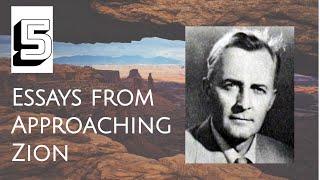 Essays from Approaching Zion by Hugh Nibley (Lecture 5: Work We Must, but the Lunch is Free--PART 2)