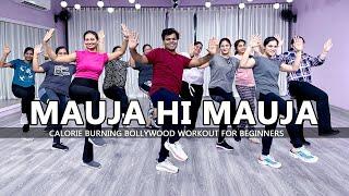 Mauja Hi Mauja - Dance Fitness | Calorie Burning Bollywood Workout for Beginners | Easy Steps | 2023