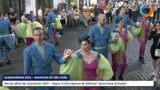 SANJOANINAS 2023 - Marcha oficial "Angra, a fénix vigorosa do Atlântico", 23.06.2023
