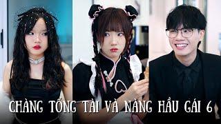 Chàng Tổng Tài Và Nàng Hầu Gái | Tổng Hợp Phần 6 | Yến Dương