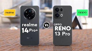 Realme 14 Pro Plus vs Oppo Reno 13 Pro