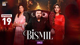 Bismil Episode 19 | Digitally Presented by Vince Care | 23 Oct 2024 (English Subtitles)| ARY Digital