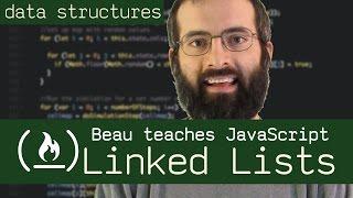 Linked List - Beau teaches JavaScript