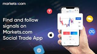 Get started with Markets.com Social Trade App 