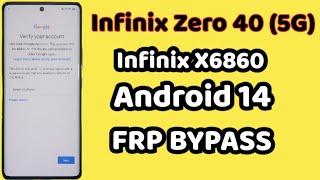 Infinix Zero 40 Frp Bypass without PC /Infinix x6860 frp bypass/Infinix zero 40(5G) google unlock