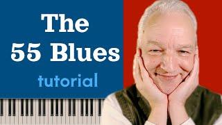 Fifty Five Blues, 12-Bar Slow Blues Piano Tutorial, easy/medium