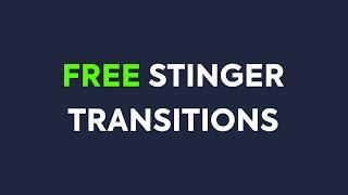 3 Free Stinger Transitions For Twitch