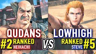 T8  QUDANS (#2 Ranked Heihachi) vs LOWHIGH (#5 Ranked Steve)  Tekken 8 High Level Gameplay