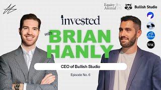 The man behind finmeme media | Invested with Brian Hanly (Ep. 6)