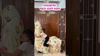 SAMANTHA NAIK KUDA PONY LUCU #samantha #viral