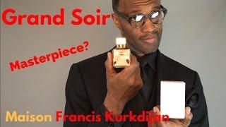 Fragrance Review | Grand Soir | Maison Francis Kurkdijan ©