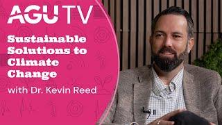 Sustainable Solutions to Climate Change with Dr. Kevin Reed