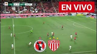  Tijuana vs Necaxa EN VIVO / Liga MX Clausura 2024