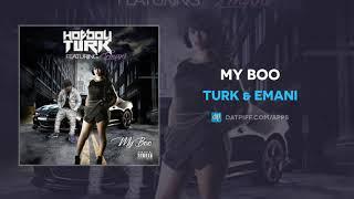 Turk & Emani - My Boo (AUDIO)