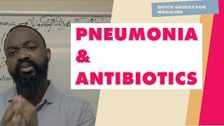 Understanding Pneumonia and Empiric Antibiotic Selection (Updated)