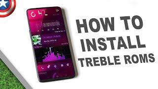 How to Install Treble Android Pie Roms ?