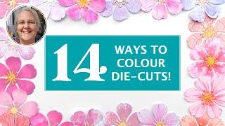 14 Fab Ways to Colour Die-Cuts - A Die-Cut December BONUS videos! [2025/001]