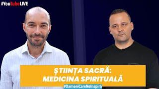 Știința sacră: Medicina Spirituală cu Adrian Cranta